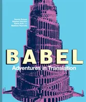 Babel: Abenteuer in der Übersetzung - Babel: Adventures in Translation