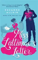 Miss Lattimore's Letter - eine heitere und witzige Regency-Geschichte, perfekt für Fans von Bridgerton - Miss Lattimore's Letter - a bright and witty Regency romp, perfect for fans of Bridgerton