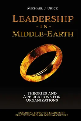 Führung in Mittelerde: Theorien und Anwendungen für Organisationen - Leadership in Middle-Earth: Theories and Applications for Organizations