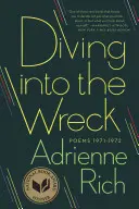 Eintauchen in das Wrack: Gedichte 1971-1972 - Diving Into the Wreck: Poems 1971-1972