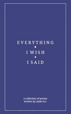 Alles was ich wünschte, ich hätte es gesagt - everything i wish i said