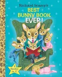 Richard Scarrys bestes Hasenbuch aller Zeiten! - Richard Scarry's Best Bunny Book Ever!