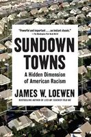 Sundown Towns: Eine verborgene Dimension des amerikanischen Rassismus - Sundown Towns: A Hidden Dimension of American Racism