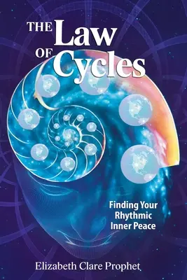 Das Gesetz der Zyklen: Finden Sie Ihren rhythmischen inneren Frieden - The Law of Cycles: Finding Your Rhythmic Inner Peace