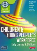 Level 3 Diploma Children and Young People's Workforce (Early Learning and Childcare) Candidate Handbook