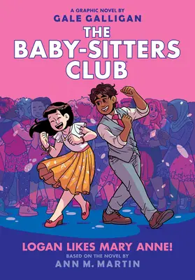 Logan mag Mary Anne! (der Baby-Sitters Club Graphic Novel #8), 8 - Logan Likes Mary Anne! (the Baby-Sitters Club Graphic Novel #8), 8