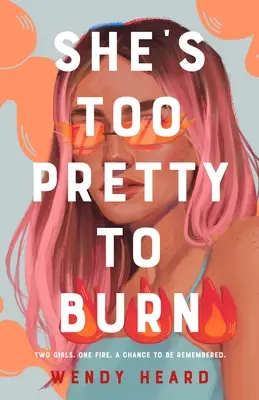 Sie ist zu hübsch zum Verbrennen - She's Too Pretty to Burn