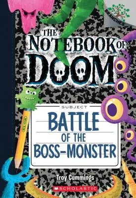 Kampf des Boss-Monsters: Ein Zweigbuch (das Heft des Verderbens #13), 13 - Battle of the Boss-Monster: A Branches Book (the Notebook of Doom #13), 13