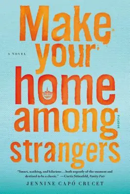 Unter Fremden zu Hause sein - Make Your Home Among Strangers
