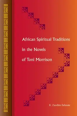 Afrikanische spirituelle Traditionen in den Romanen von Toni Morrison - African Spiritual Traditions in the Novels of Toni Morrison