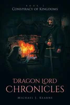 Die Chroniken des Drachenlords: Verschwörung der Königreiche - Dragon Lord Chronicles: Conspiracy of Kingdoms