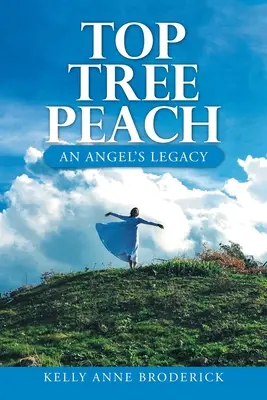 Top Tree Peach: Das Vermächtnis eines Engels - Top Tree Peach: An Angel's Legacy
