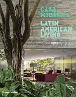 Casa Moderna: Lateinamerikanisches Wohnen - Casa Moderna: Latin American Living