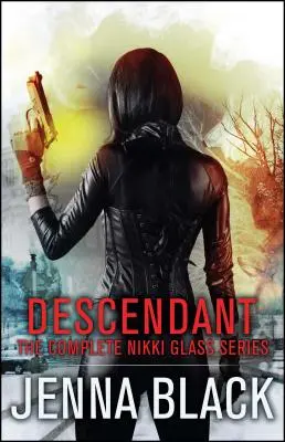 Descendant: Die komplette Nikki-Glass-Reihe - Descendant: The Complete Nikki Glass Series