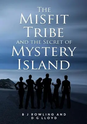 Der Außenseiterstamm und das Geheimnis der geheimnisvollen Insel - The Misfit Tribe and the Secret of Mystery Island