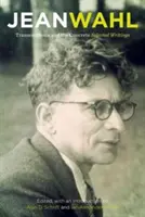 Transzendenz und das Konkrete: Ausgewählte Schriften - Transcendence and the Concrete: Selected Writings