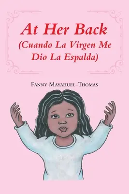 In ihrem Rücken: (Cuando La Virgen Me Dio La Espalda) - At Her Back: (Cuando La Virgen Me Dio La Espalda)