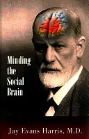 Das soziale Gehirn im Blick - Minding the Social Brain