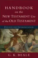 Handbuch über den neutestamentlichen Gebrauch des Alten Testaments: Exegese und Auslegung - Handbook on the New Testament Use of the Old Testament: Exegesis and Interpretation