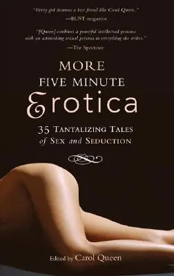 Mehr Fünf-Minuten-Erotik: 35 Geschichten über Sex und Verführung - More Five Minute Erotica: 35 Tales of Sex and Seduction
