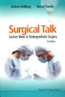 Chirurgisches Gespräch: Vorlesungsunterlagen für Studenten der Chirurgie (3. Auflage) - Surgical Talk: Lecture Notes in Undergraduate Surgery (3rd Edition)