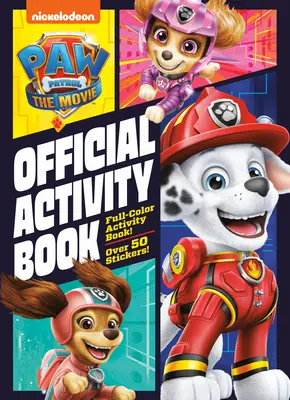 Die Pfotenpatrouille: Der Film: Offizielles Activity-Buch (Paw Patrol) - Paw Patrol: The Movie: Official Activity Book (Paw Patrol)