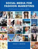 Soziale Medien für das Modemarketing: Geschichtenerzählen in einer digitalen Welt - Social Media for Fashion Marketing: Storytelling in a Digital World