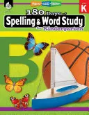 180 Tage Rechtschreib- und Wortschatzarbeit für den Kindergarten: Üben, Bewerten, Diagnostizieren - 180 Days of Spelling and Word Study for Kindergarten: Practice, Assess, Diagnose
