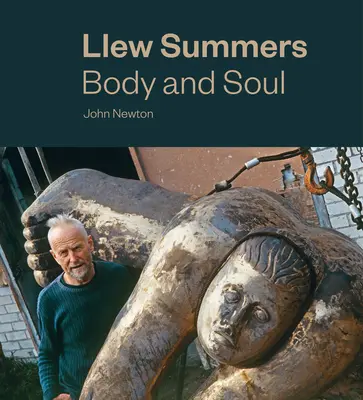 Llew Summers: Körper und Seele - Llew Summers: Body and Soul