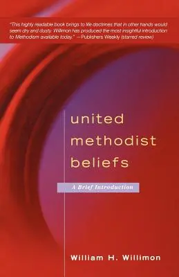 Vereinigte Methodistische Überzeugungen: Eine kurze Einführung - United Methodist Beliefs: A Brief Introduction