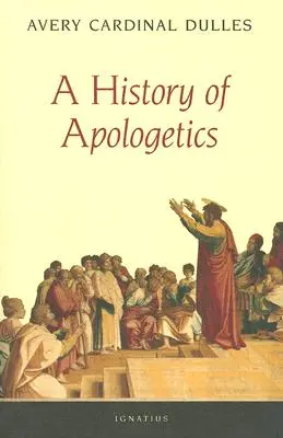 Eine Geschichte der Apologetik - A History of Apologetics