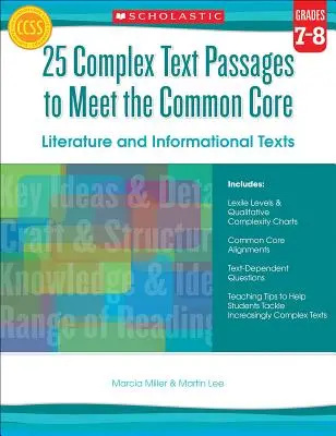 25 Komplexe Textpassagen zur Erfüllung des Common Core: Literatur und Informationstexte: Klassen 7-8 - 25 Complex Text Passages to Meet the Common Core: Literature and Informational Texts: Grades 7-8