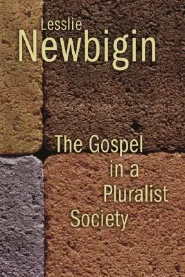 Das Evangelium in einer pluralistischen Gesellschaft - The Gospel in a Pluralist Society