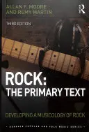 Rock: The Primary Text - Entwicklung einer Musikwissenschaft des Rock - Rock: The Primary Text - Developing a Musicology of Rock