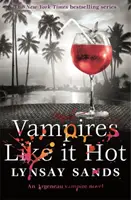 Vampire mögen's heiß - Buch achtundzwanzig - Vampires Like It Hot - Book Twenty-Eight