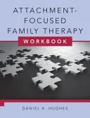 Attachment-Focused Family Therapy Workbook [Mit DVD] - Attachment-Focused Family Therapy Workbook [With DVD]
