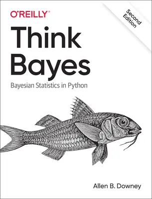 Think Bayes: Bayessche Statistik in Python - Think Bayes: Bayesian Statistics in Python
