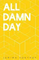 Der ganze verdammte Tag - All Damn Day