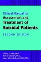 Klinisches Handbuch für die Beurteilung und Behandlung suizidgefährdeter Patienten - Clinical Manual for the Assessment and Treatment of Suicidal Patients