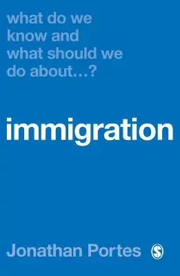 Was wissen wir über die Einwanderung und was sollten wir tun? - What Do We Know and What Should We Do about Immigration?