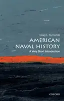Amerikanische Marinegeschichte: Eine sehr kurze Einführung - American Naval History: A Very Short Introduction