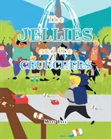 Die Jellies und die Crunchers - The Jellies and the Crunchers