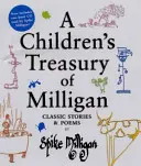 Milligans Schatzkammer für Kinder - Klassische Geschichten und Gedichte von Spike Milligan - Children's Treasury of Milligan - Classic Stories and Poems by Spike Milligan