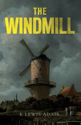 Die Windmühle - The Windmill