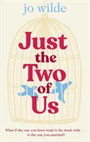 Just the Two of Us - Die lustige, herzerwärmende Sommer-Liebesgeschichte über zweite Chancen - Just the Two of Us - The funny, heart-warming summer love story about second chances