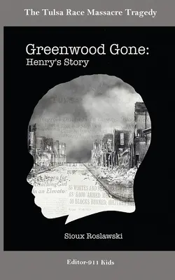 Greenwood Gone: Henrys Geschichte - Greenwood Gone: Henry's Story