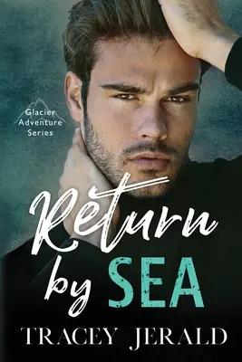 Rückkehr über das Meer: Enemies-to-Lovers Standalone - Return by Sea: Enemies-to-Lovers Standalone