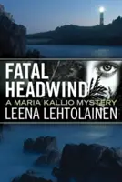 Tödlicher Gegenwind - Fatal Headwind