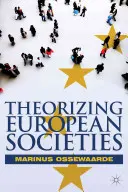 Die Theoretisierung europäischer Gesellschaften - Theorizing European Societies