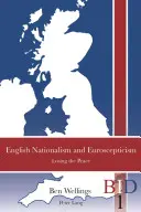 Englischer Nationalismus und Euroskepsis: Der Verlust des Friedens - English Nationalism and Euroscepticism: Losing the Peace